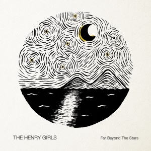 The Henry Girls - Far Beyond The Stars - COVER
